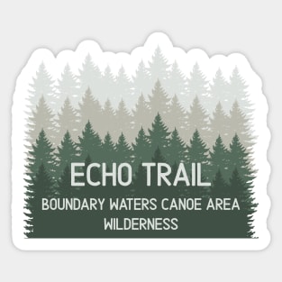 Echo Trail BWCA Boundary Waters Canoe Area Sticker